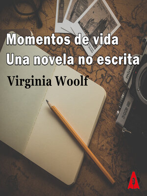 cover image of Momentos de vidaUna novela no escrita